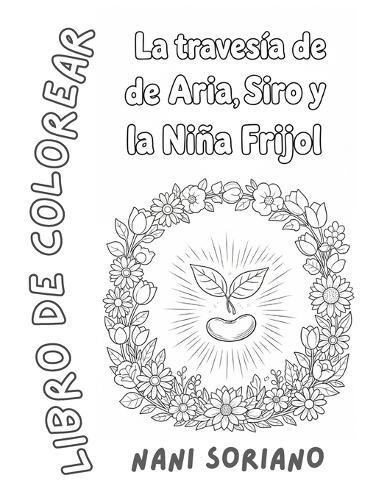 La travesía de Aria, Siro y la Niña Frijol