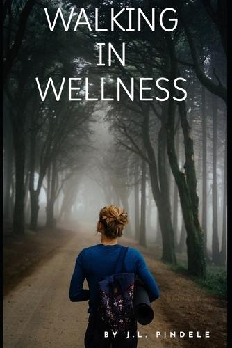 Walking In Wellness