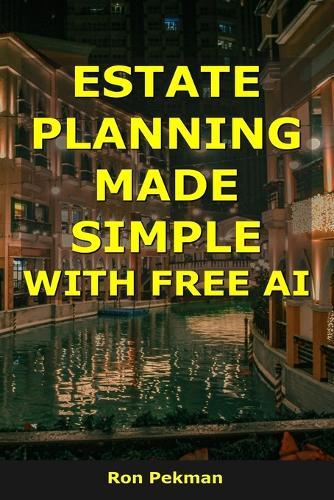 Estate Planning Made Simple With Free AI