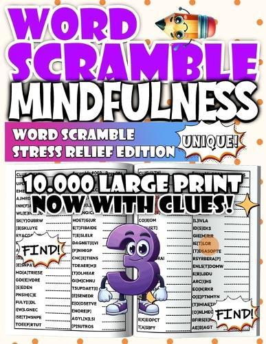 Mindfulness Word Scramble - Stress Relief Edition: Unwind, relax, and restore peace with mindful scrambled word games.
