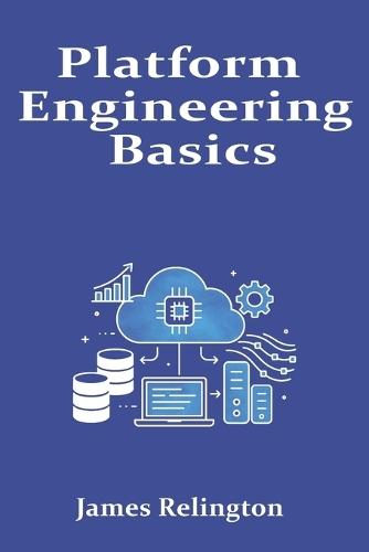 Platform Engineering Basics: Building Internal Developer Platforms in the Cloud