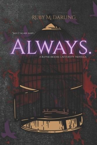 Always: A Rayne-Moore University Novella