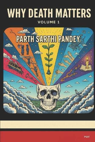 Why Death Matters: Stories, Science and Silence