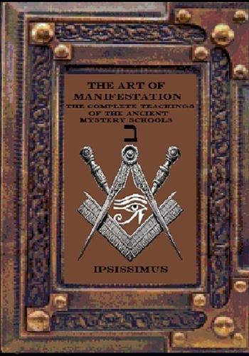 The Art of Manifestation: Principles of Creation Volume II