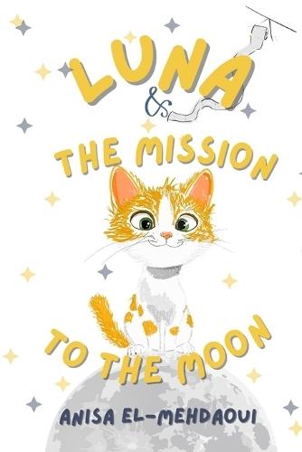 Luna And The Mission To The Moon