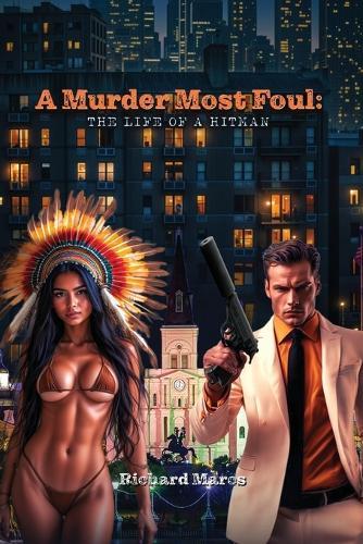 A Murder Most Foul: The Life of a Hitman