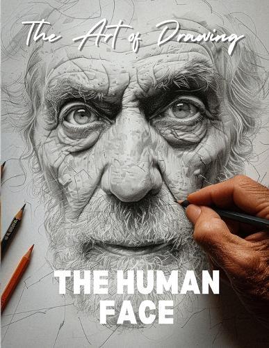 The art of drawing the human face