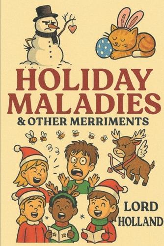 Holiday Maladies and Other Merriments