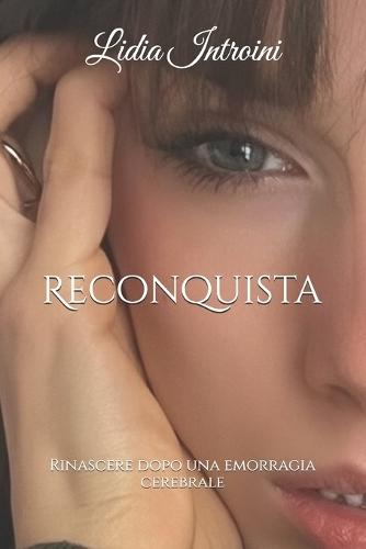 Reconquista: Rinascere dopo una emorragia cerebrale