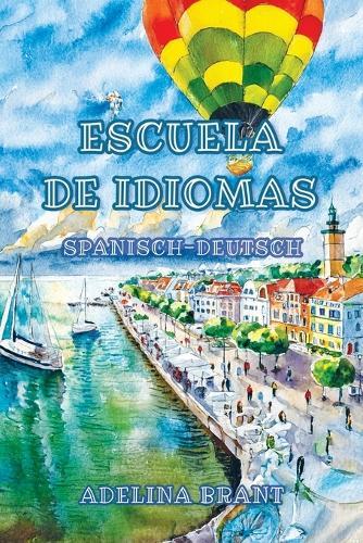 Escuela de Idiomas: Sprachniveau A1 und A2 Spanisch-Deutsch