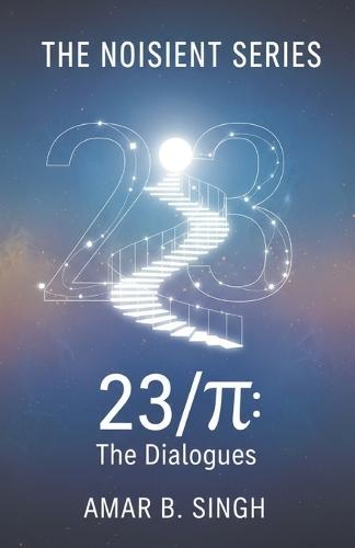 The 23/&#960; Dialogues: Consciousness at the Ratio of Transformation