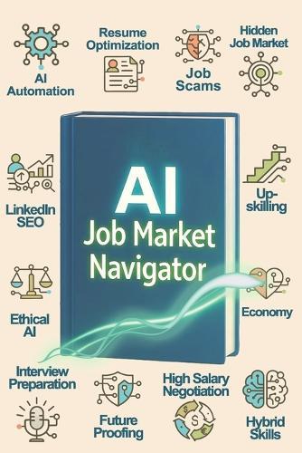 Navigating the AI-Driven Job Market: From Layoff Lows to Career Highs: Your 2025 Guide to Landing Meaningful Work