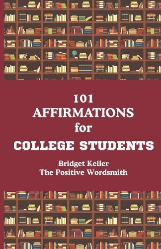 101 Affirmations for College Students
