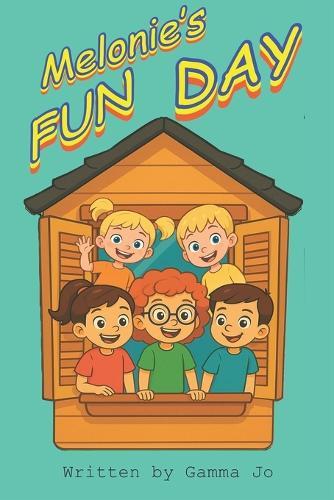 Melonie's Fun Day