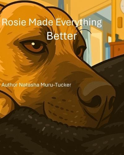 Rosie made Everything Better