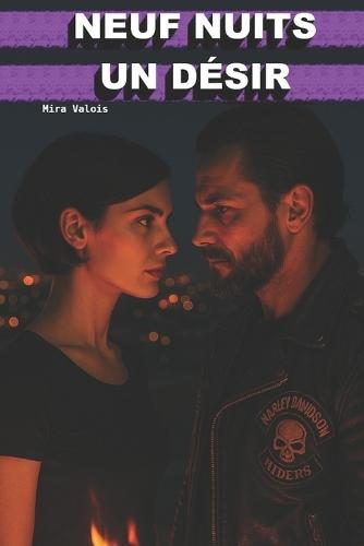 Neuf Nuits - Un Désir.: Le contrôle a un prix, et neuf nuits décideront de ce qu'il mérite.