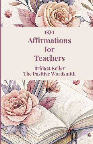 101 Affirmations for Teachers