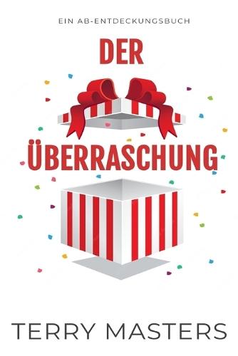 Der Überraschung: Ein ABDL-Windel- und Regressionsbuch