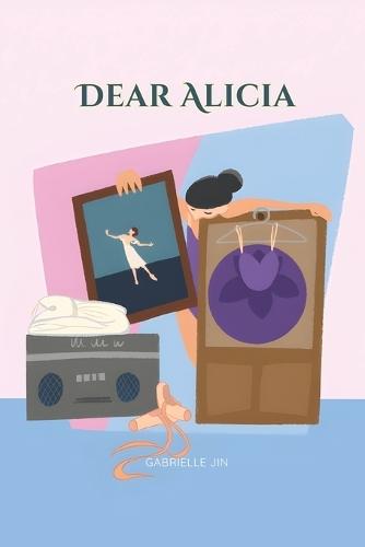 Dear Alicia