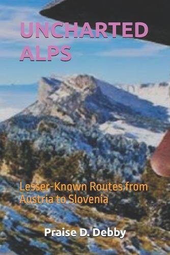 Uncharted Alps: Lesser-Known Routes from Austria to Slovenia
