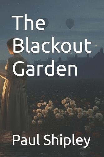 The Blackout Garden