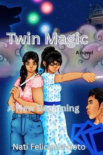 Twin Magic: A new beginning