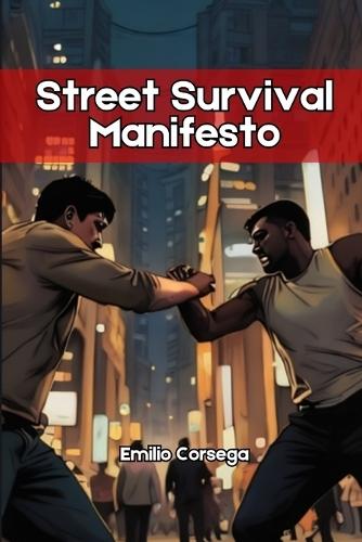 Street Survival Manifesto