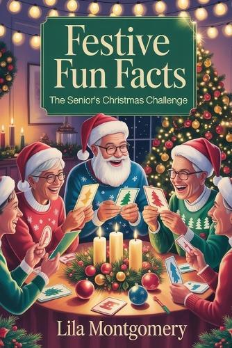 Festive Fun Facts: The Senior's Christmas Challenge