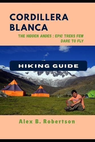 Cordillera Blanca Hiking Guide