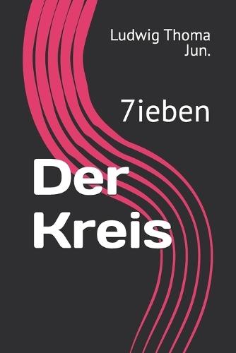 Der Kreis: 7ieben