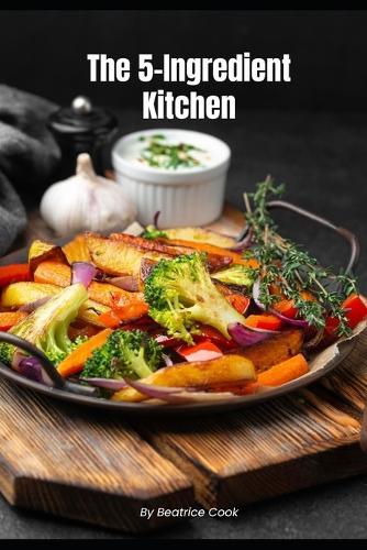 The 5-Ingredients Kitchen