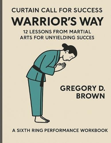Warriors Way: Life as Performance