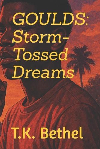 Goulds: Storm-Tossed Dreams