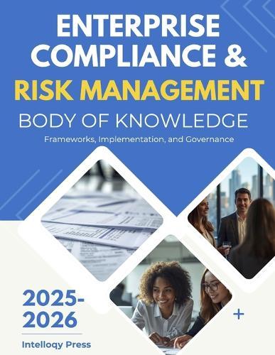 Enterprise Compliance & Risk Management Body of Knowledge