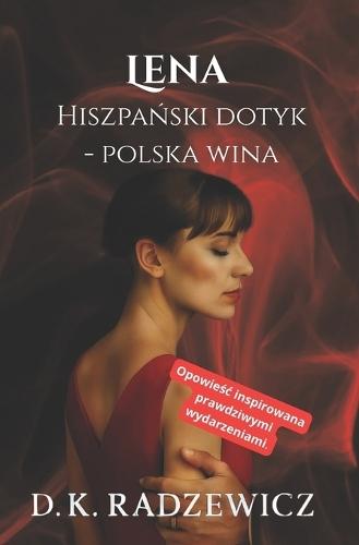 Lena: Hiszpa&#324;ski dotyk - polska wina