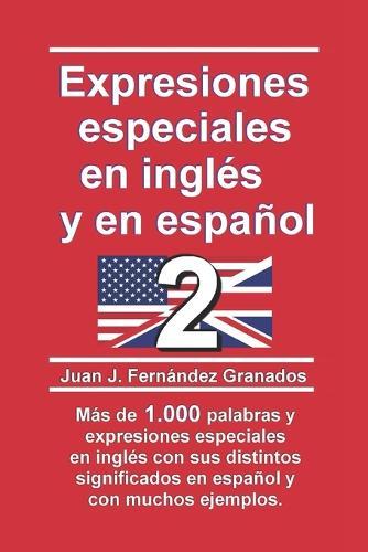 Expresiones especiales en inglés y en español 2