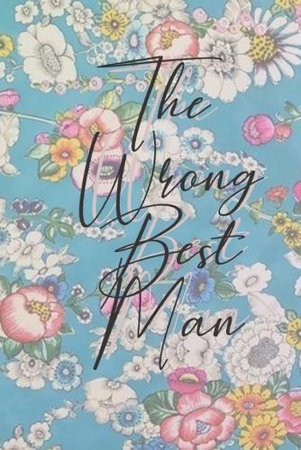 The Wrong Best Man