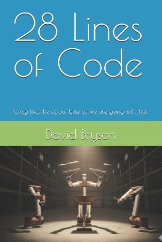 28 Lines of Code: Craig likes the colour blue so we are going with that
