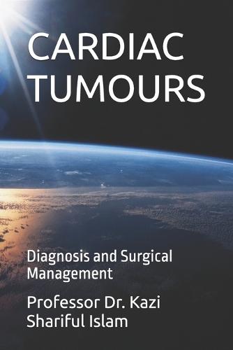 Cardiac Tumours: Diagnosis and Surgical Management