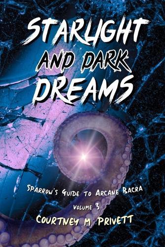 Starlight and Dark Dreams