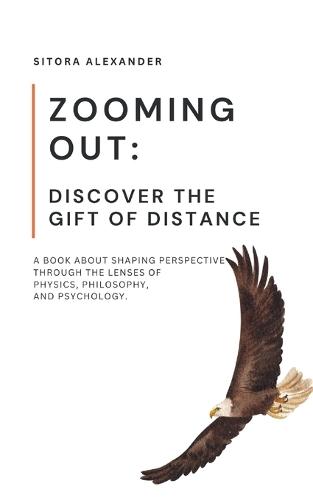 Zooming Out: Discover the Gift of Distance