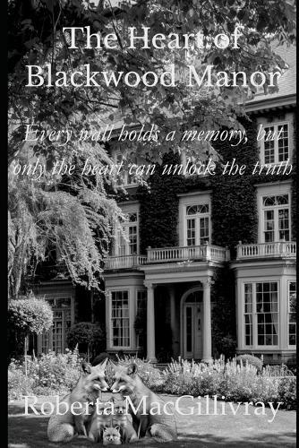 The Heart of Blackwood Manor