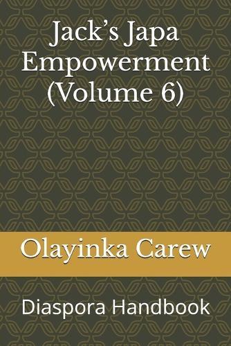 Jack's Japa Empowerment (Volume 6): Diaspora Handbook