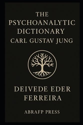 The Psychoanalytic Dictionary: Carl Gustav Jung