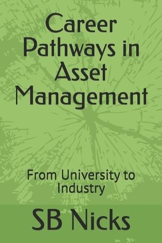 Career Pathways in Asset Management: From University to Industry