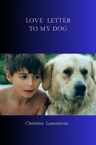 Love Letter to My Dog