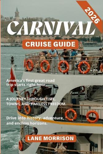 Carnival Cruise Guide 2026: Explore Top Caribbean, Bahamas, and Alaska Voyages with Insider Itineraries, Port Highlights, Cruise Tips, and Best Stays Before and After Sailing