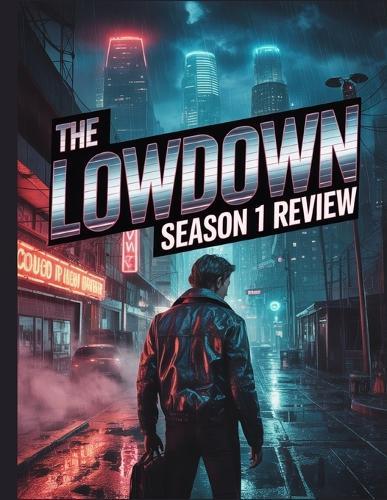 The Lowdown Season 1 Review: Ein tiefer Einblick in die Besetzung des Films, das Produktionsdrama und die Romanze, mit der alles begann