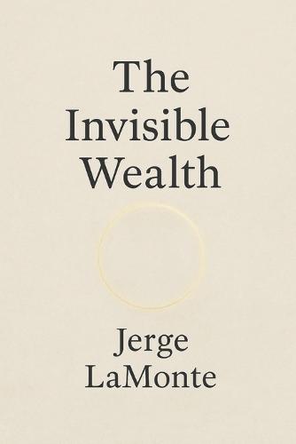 The Invisible Wealth