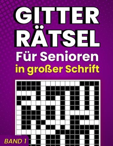 Gitterrätsel für Senioren in großer Schrift (Band 1)